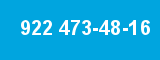 922 473-48-16